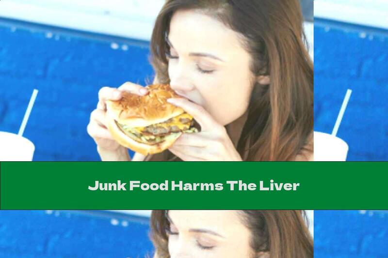 Junk Food Harms The Liver