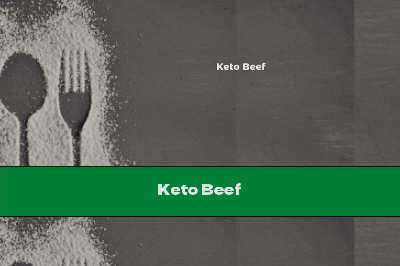 Keto Beef