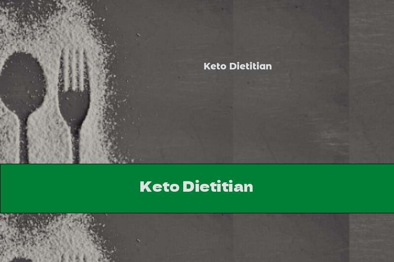 Keto Dietitian