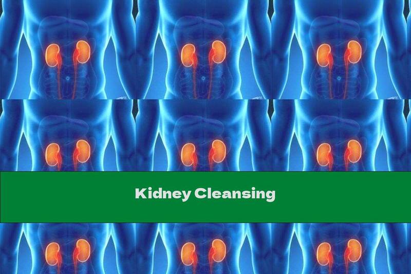 Kidney Cleansing