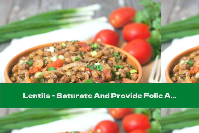 Lentils - Saturate And Provide Folic Acid