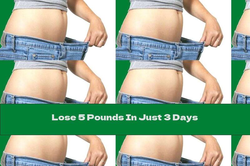 Lose 5 Pounds In Just 3 Days