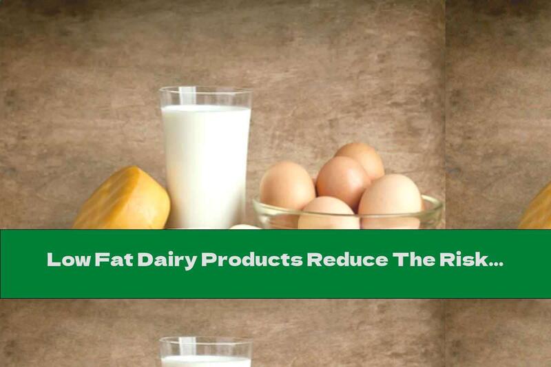 Low Fat Dairy Products Reduce The Risk Of Type 2 Diabetes