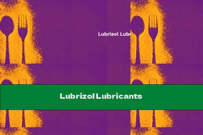 Lubrizol Lubricants