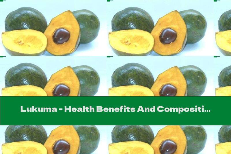 Lukuma - Health Benefits And Composition