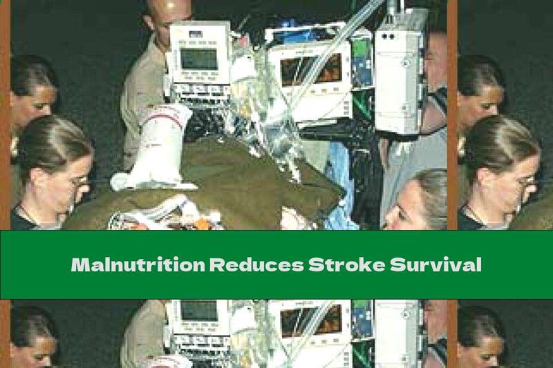 Malnutrition Reduces Stroke Survival