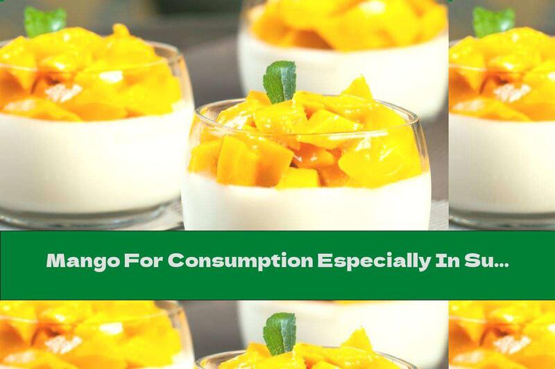 Mango For Consumption Especially In Summer