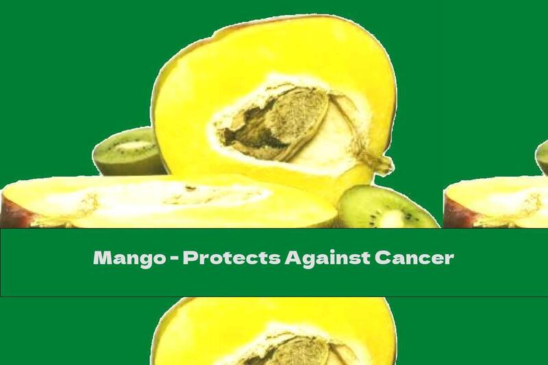 Mango - Protects Against Cancer