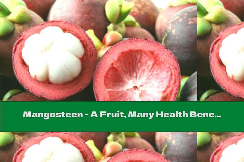 Mangosteen - A Fruit, Many Health Benefits