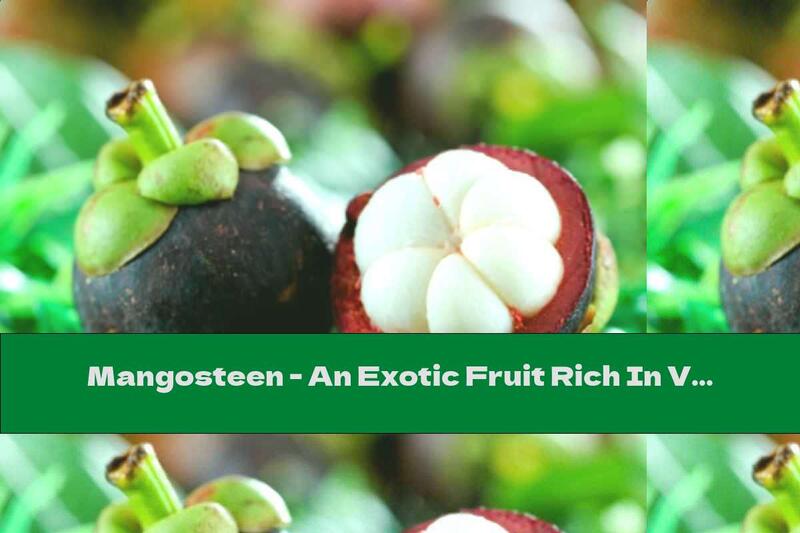 Mangosteen - An Exotic Fruit Rich In Vitamin C.