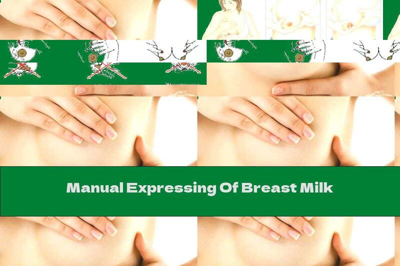 Manual Expressing Of Breast Milk
