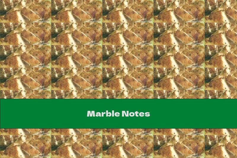 Marble Notes