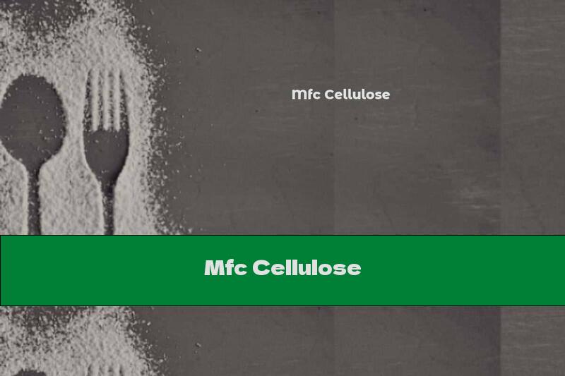 Mfc Cellulose