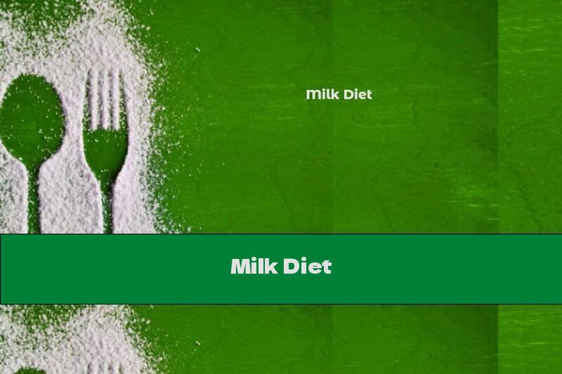Milk Diet