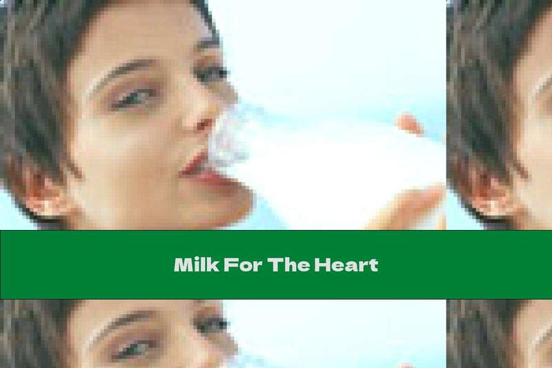 Milk For The Heart
