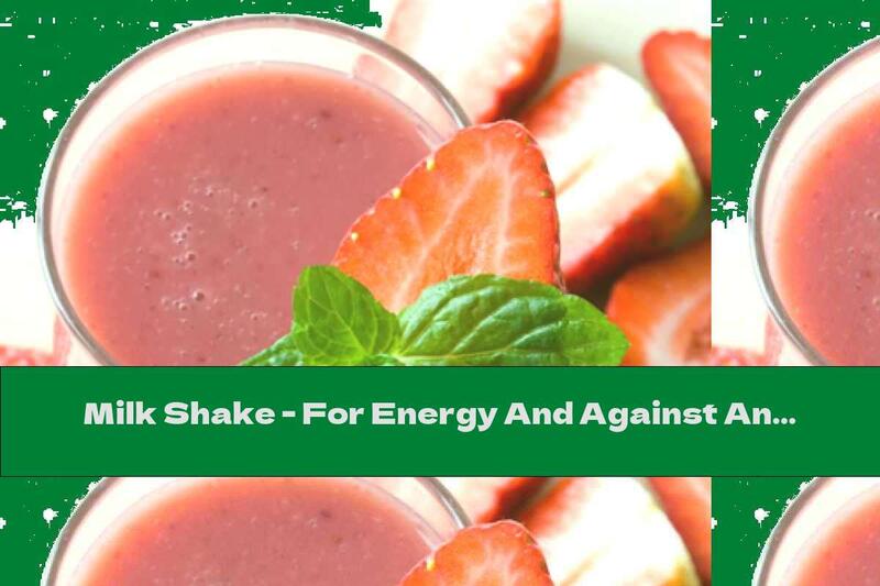 Milk Shake - For Energy And Against Anemia