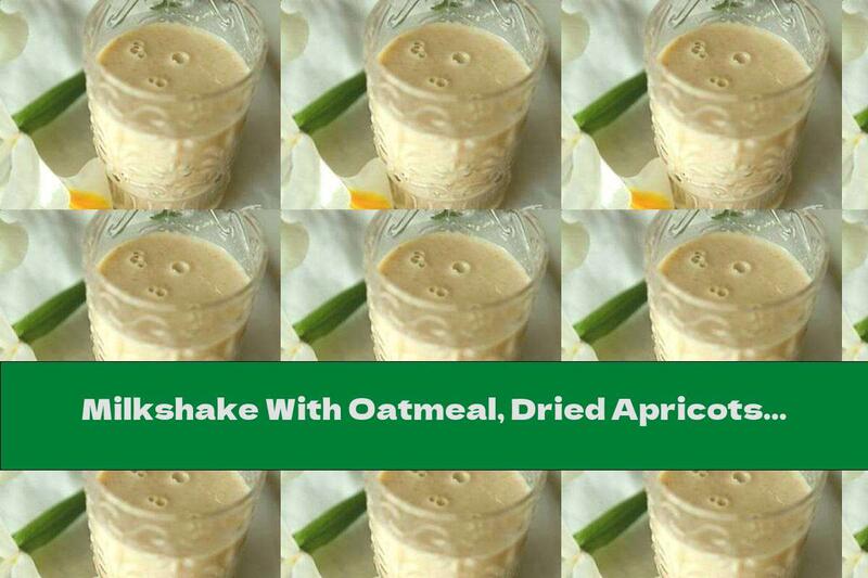 Milkshake With Oatmeal, Dried Apricots And Ginger Syrup