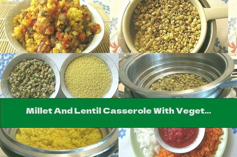 Millet And Lentil Casserole With Vegetables