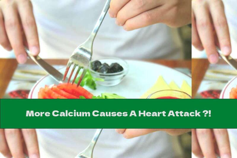 More Calcium Causes A Heart Attack ?!