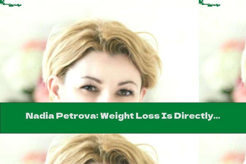 Nadia Petrova: Weight Loss Is Directly Related To Water Intake