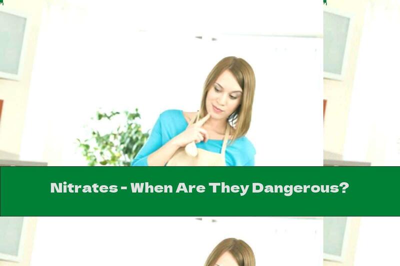 Nitrates - When Are They Dangerous?