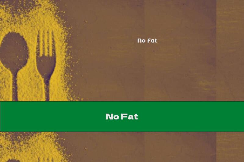 No Fat