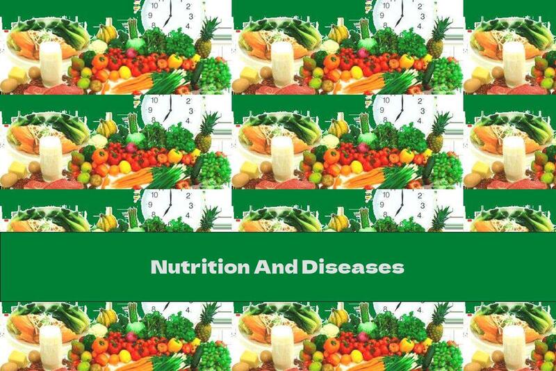 Nutrition And Diseases