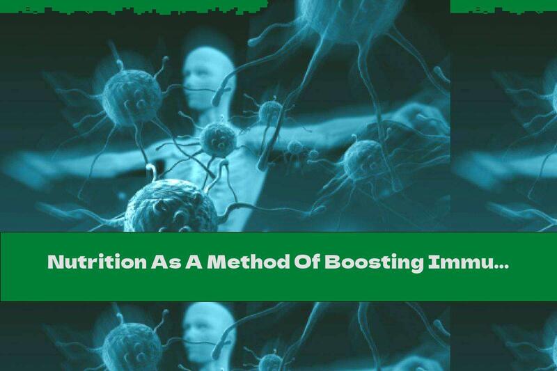 Nutrition As A Method Of Boosting Immunity In The Fall