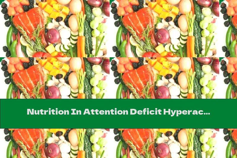 Nutrition In Attention Deficit Hyperactivity Disorder