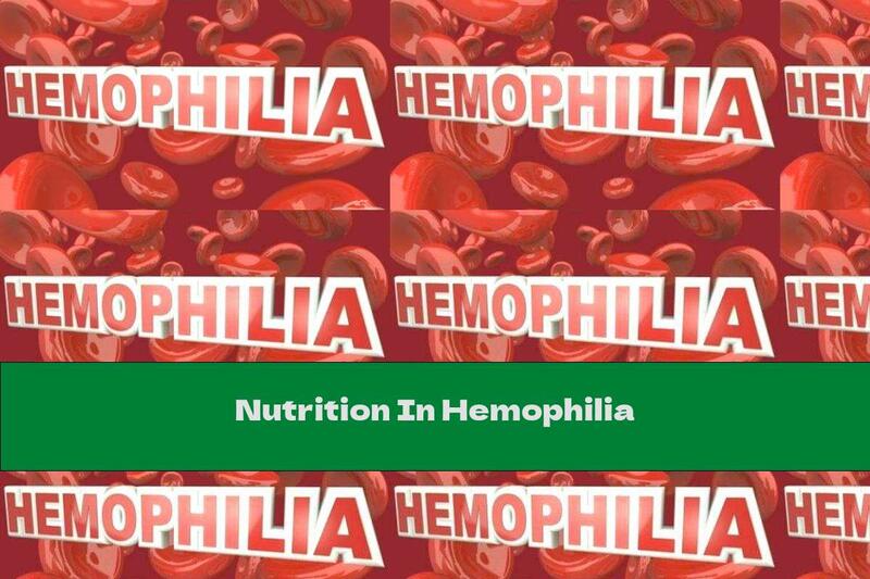 Nutrition In Hemophilia