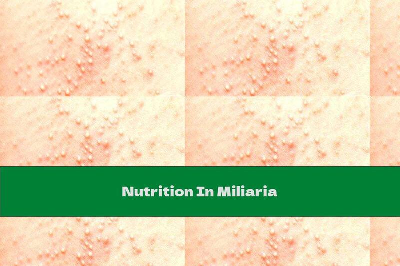 Nutrition In Miliaria