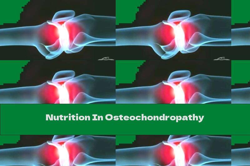 Nutrition In Osteochondropathy