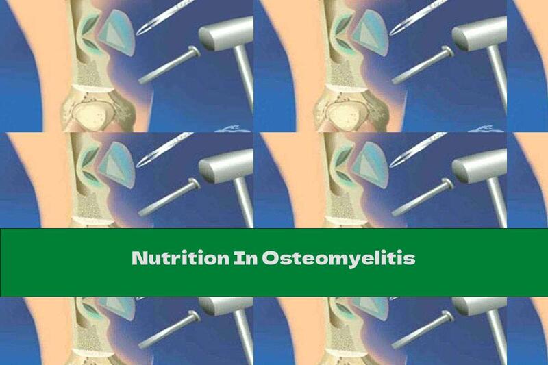 Nutrition In Osteomyelitis
