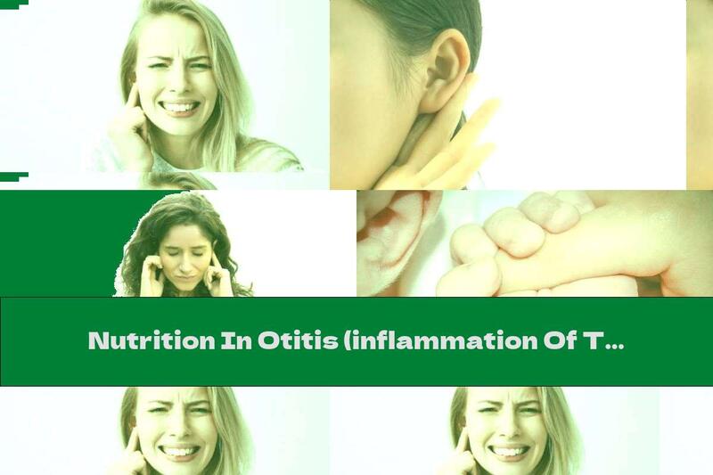 Nutrition In Otitis (inflammation Of The Ear)