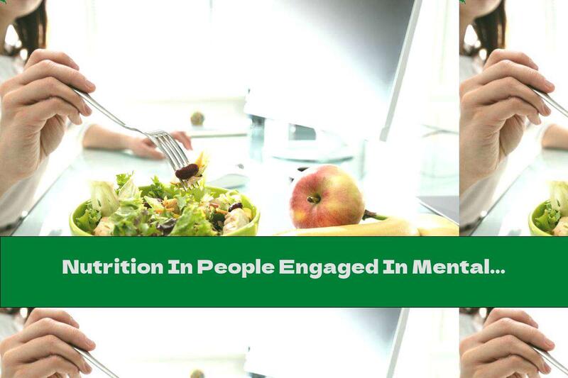 Nutrition In People Engaged In Mental Labor