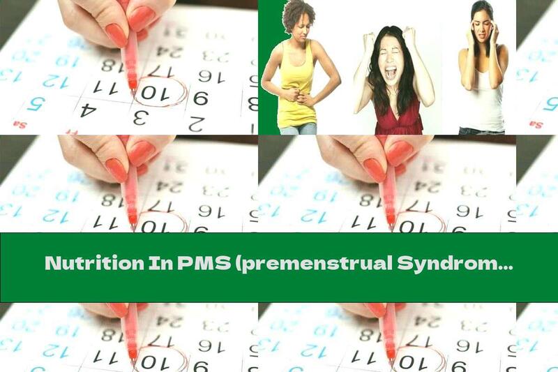 Nutrition In PMS (premenstrual Syndrome)