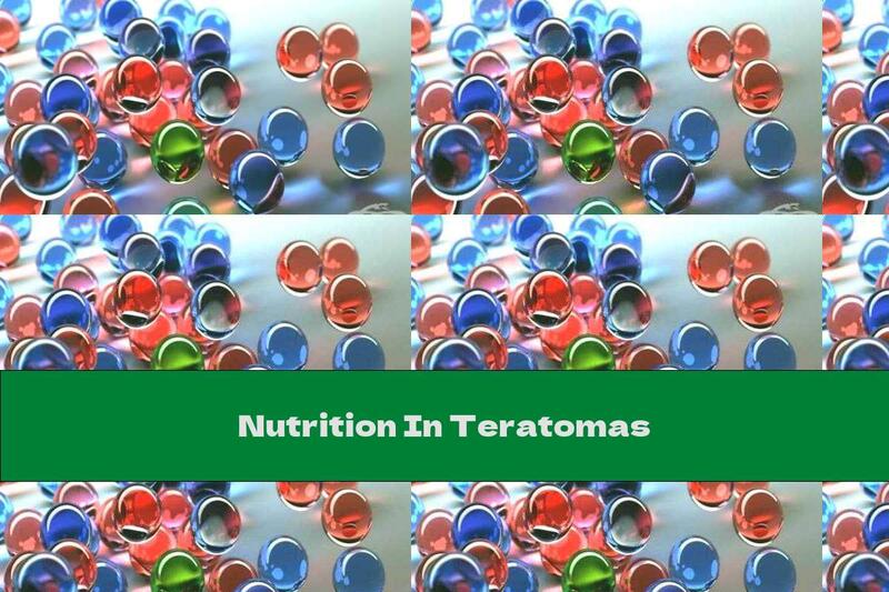 Nutrition In Teratomas