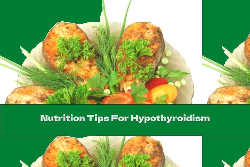 Nutrition Tips For Hypothyroidism