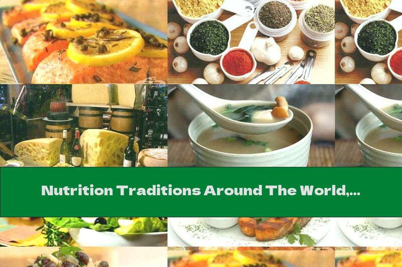 Nutrition Traditions Around The World, Helping To Slim Figure