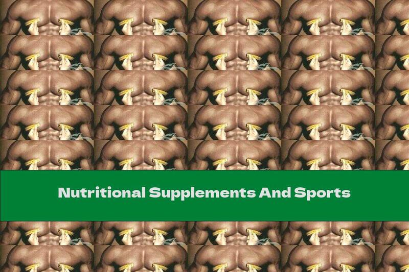Nutritional Supplements And Sports