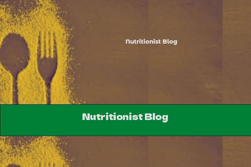 Nutritionist Blog