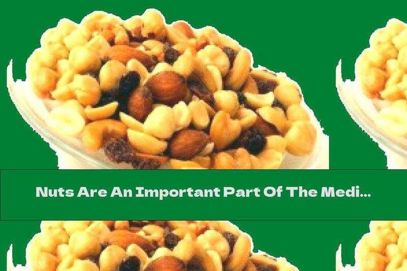Nuts Are An Important Part Of The Mediterranean Diet