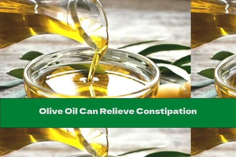 Olive Oil Can Relieve Constipation