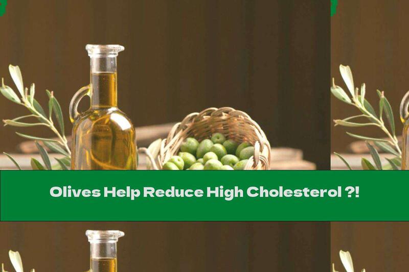 Olives Help Reduce High Cholesterol ?!