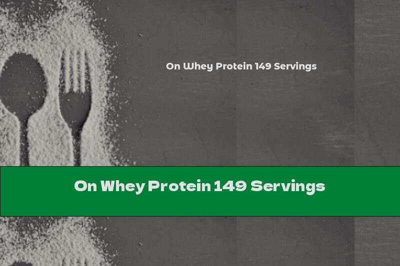 On Whey Protein 149 Servings