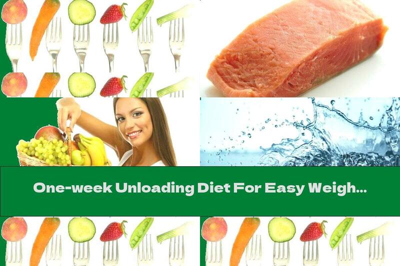One-week Unloading Diet For Easy Weight Loss