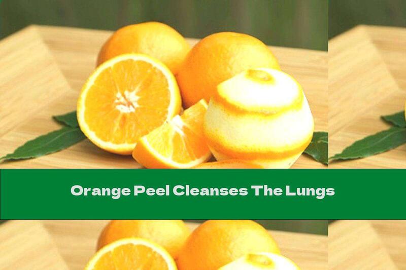 Orange Peel Cleanses The Lungs