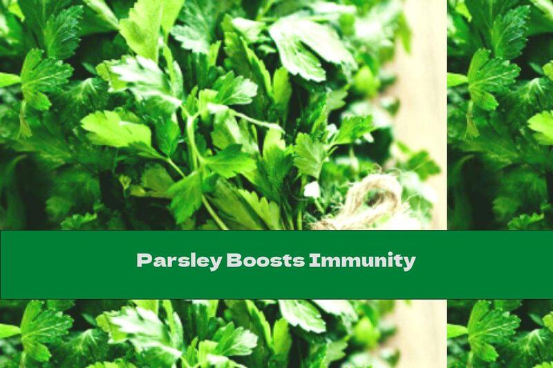 Parsley Boosts Immunity
