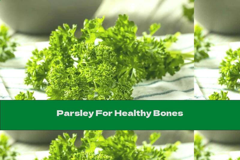 Parsley For Healthy Bones