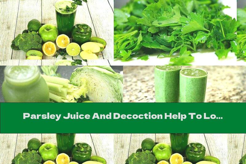 Parsley Juice And Decoction Help To Lose Weight